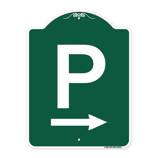 Designer Series P W/ Right Arrow, Green & White Aluminum Sign, 18" x 24", GW-1824-23511
